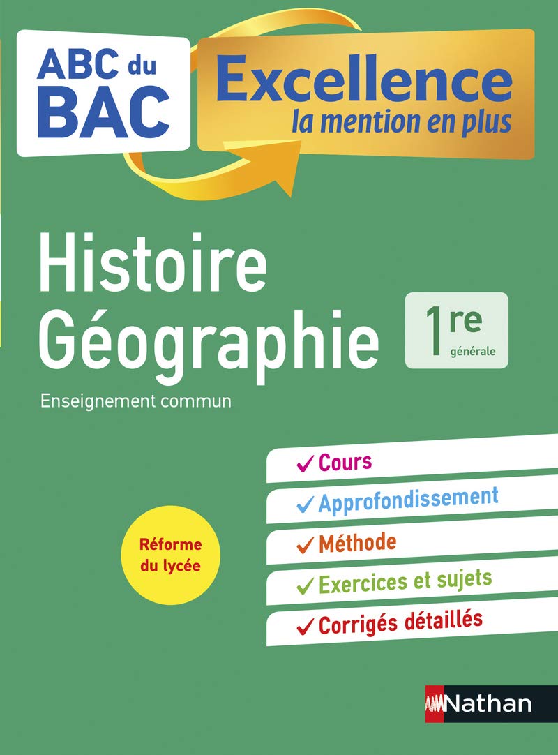 Abc Du Bac Excellence Histoire-gã Ographie 1re