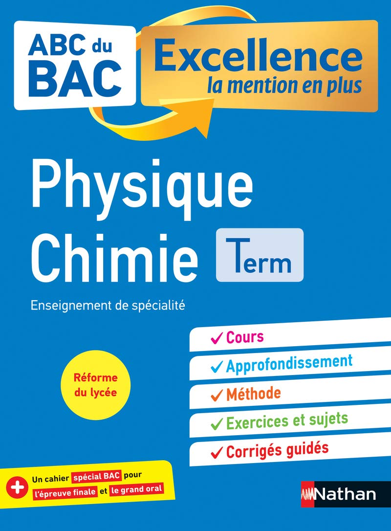 Physique-chimie Terminale - Abc Du Bac Excellence - Bac 2023 - Enseignement de Spécialité Tle - Cours, Approfondissement, Méthode, Exercices