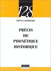 Précis de Phonétique Historique