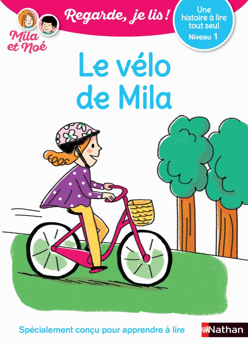 Le Vã Lo de Mila - Niveau 1 Regarde, Je Lis ! Une Histoire Ã Lire Tout Seul