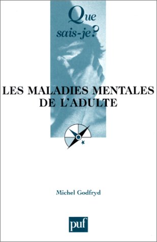 Les maladies mentales de l'adulte