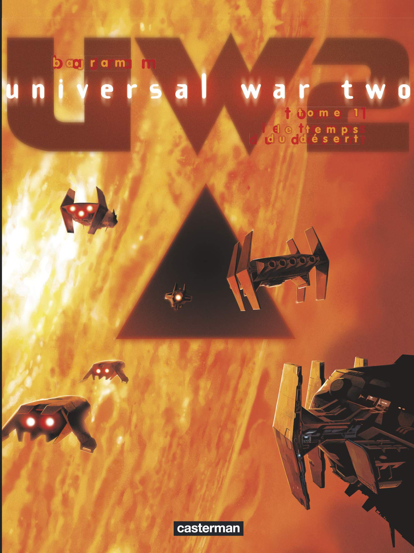 Universal War Two Tome 1 : Le Temps Du Désert