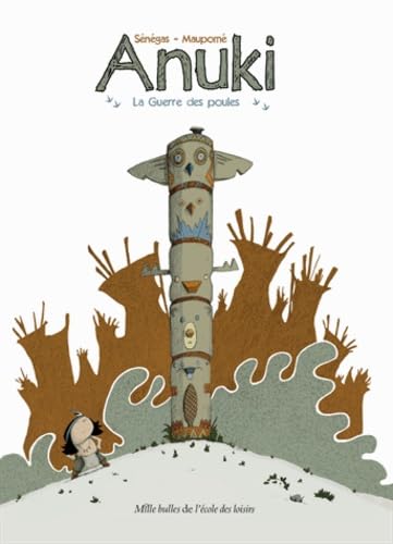 Anuki, Tome 1 : la Guerre Des Poules