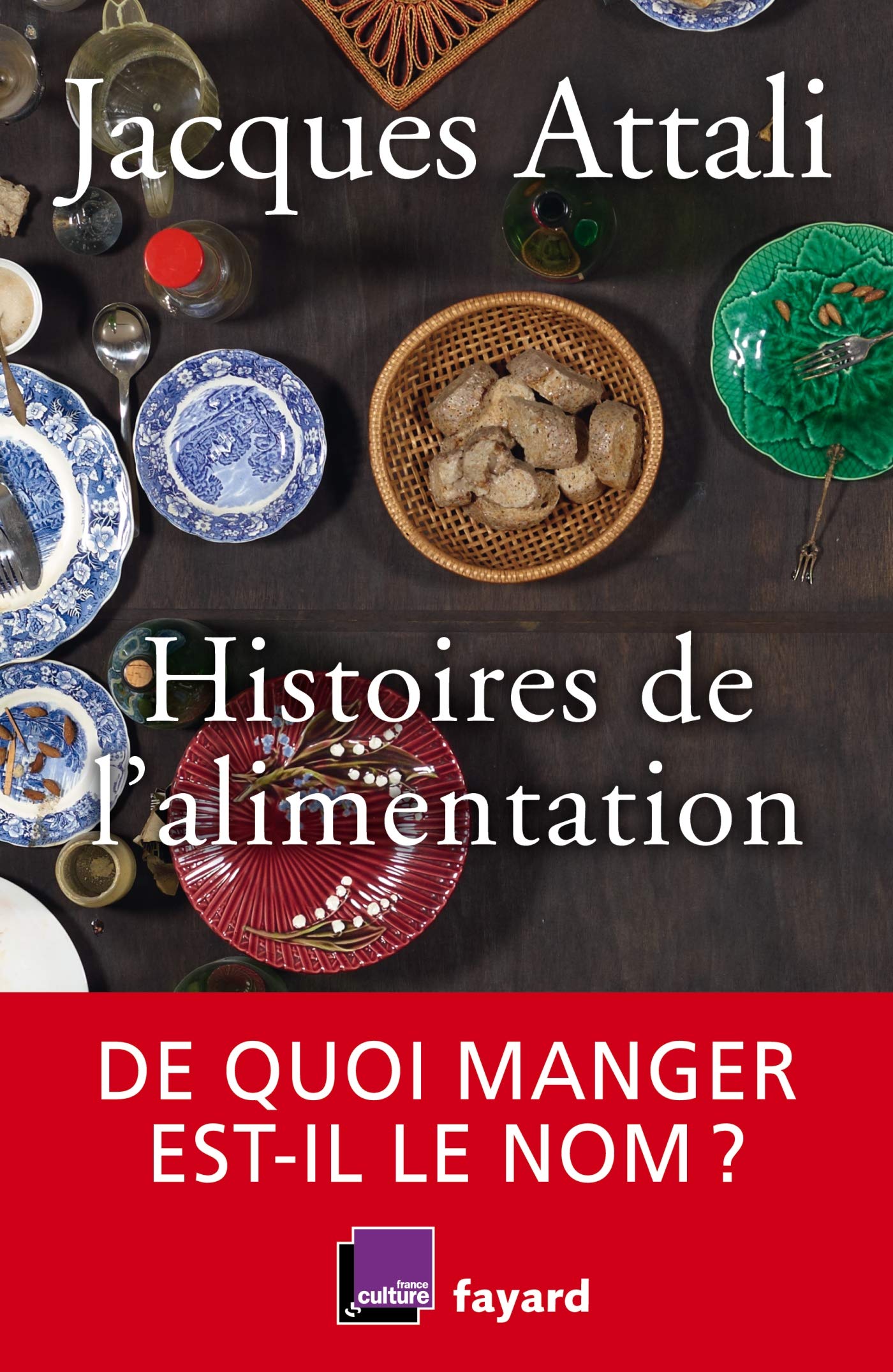 Histoires de L'alimentation: de Quoi Manger Est-il Le Nom ?