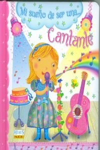 Mi sueño de ser una cantante