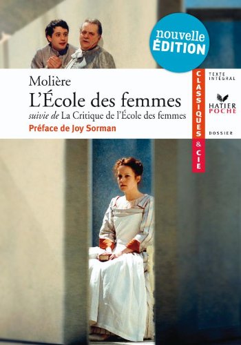 L'école Des Femmes ; Suivi de la Critique de L'école Des Femmes