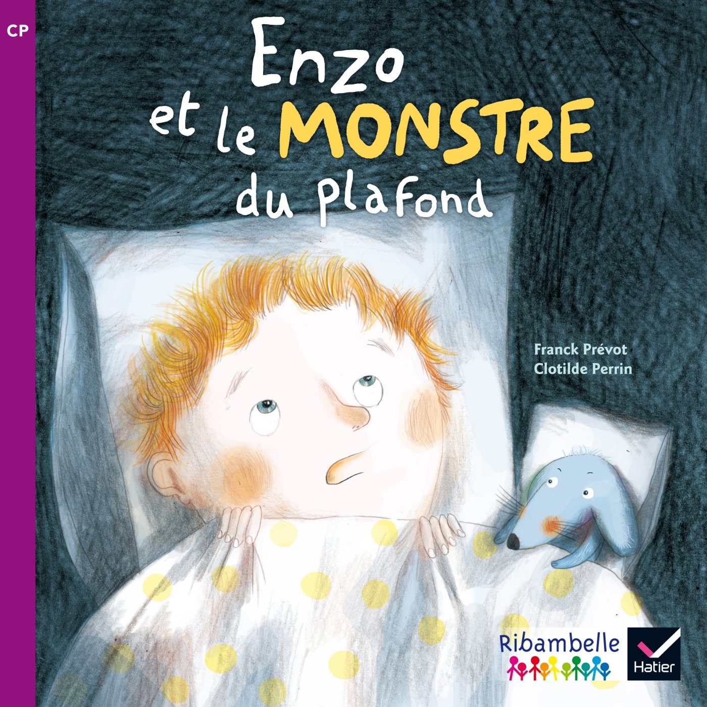 Enzo Et Le Monstre Du Plafond. Cp. Série Violette. per la Scuola Elementare