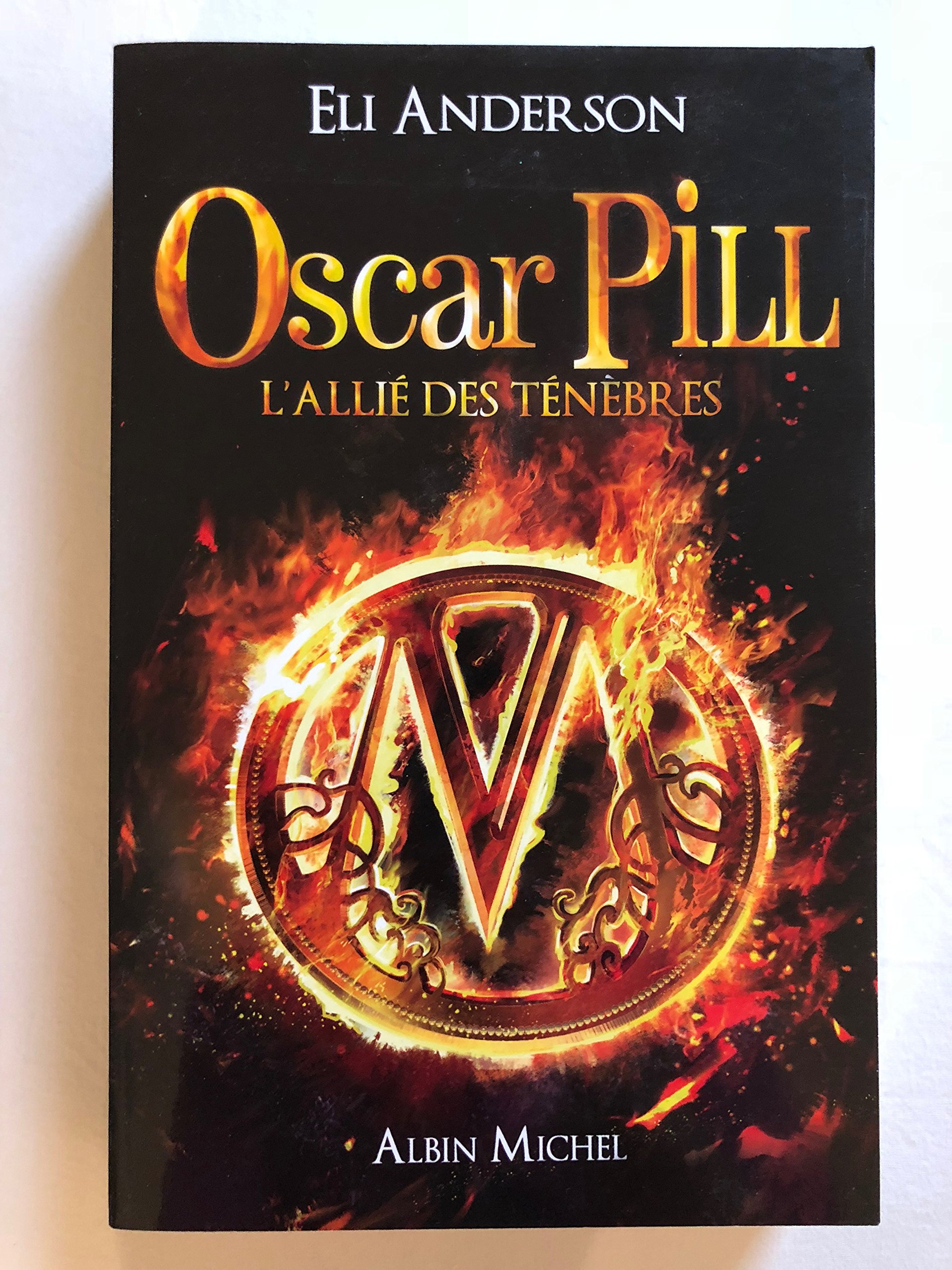 Oscar Pill, Tome 4 : L'allié Des Ténèbres