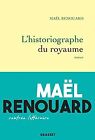 L'historiographe Du Royaume: Roman