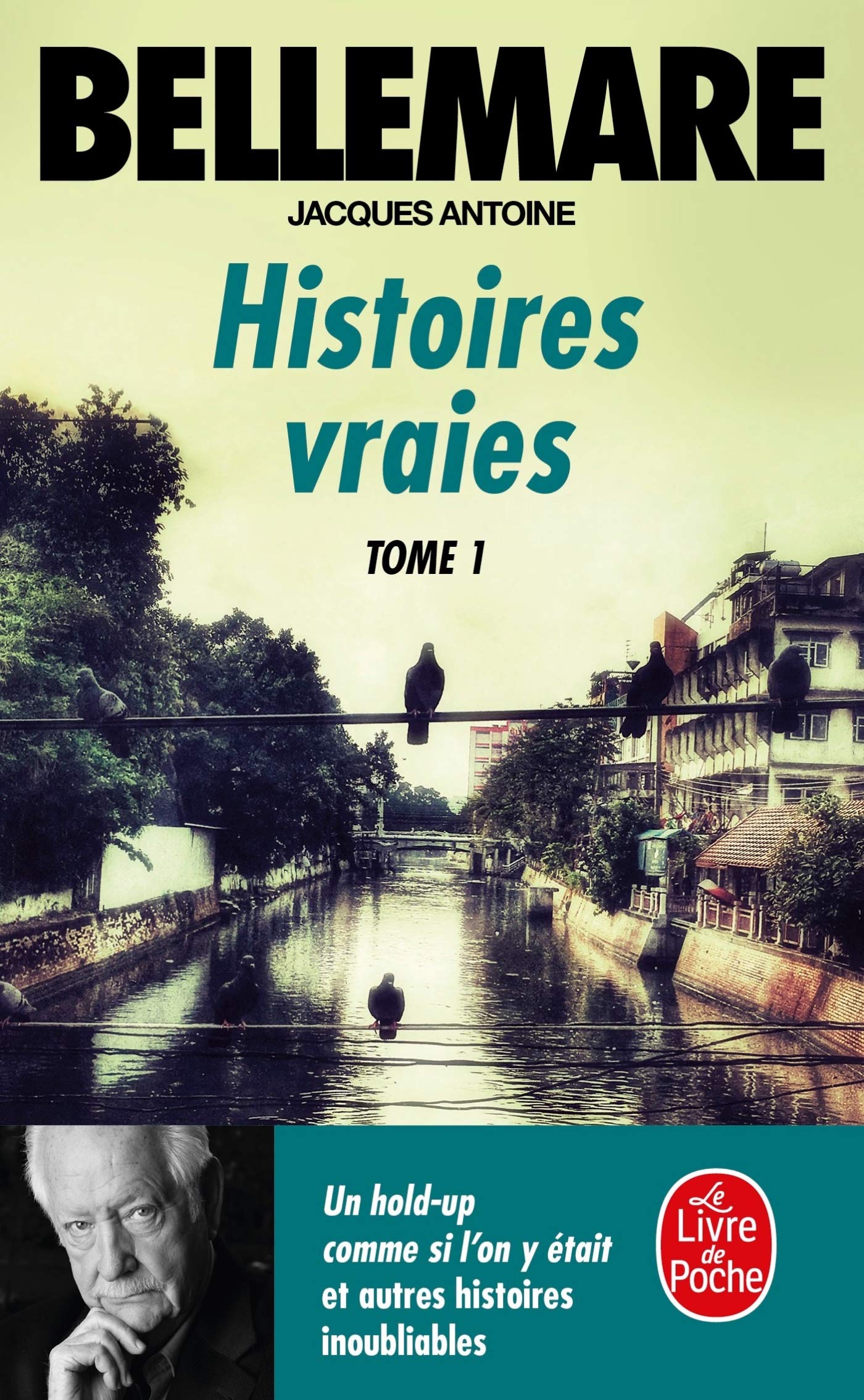 Histoires Vraies, Tome 1