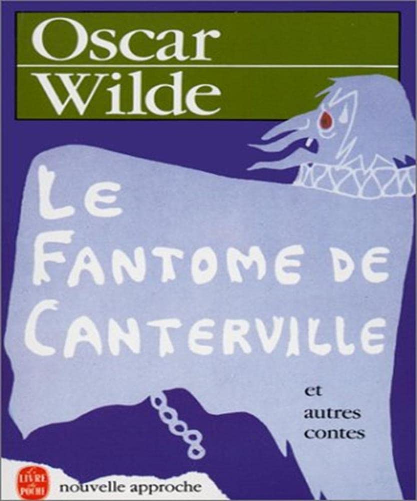 Oscar Wilde Le Fantôme de Canterville Et Autres Contes Le Livre de Poche