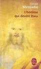 L'homme qui devint Dieu