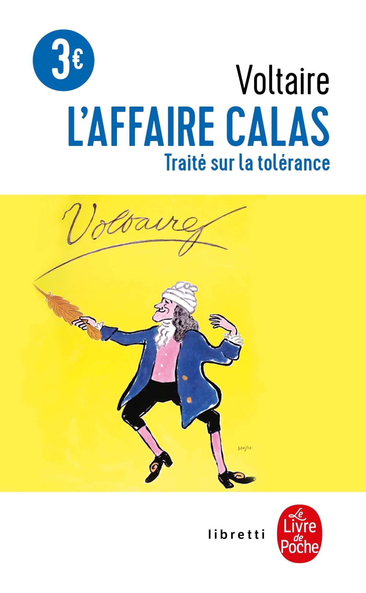 L'affaire Calas : Traité Sur la Tolérance