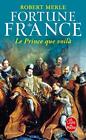 Fortune de France 4: Le Prince Que Voila : 13551