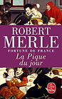 Fortune de France, Tome 6 : la Pique Du Jour