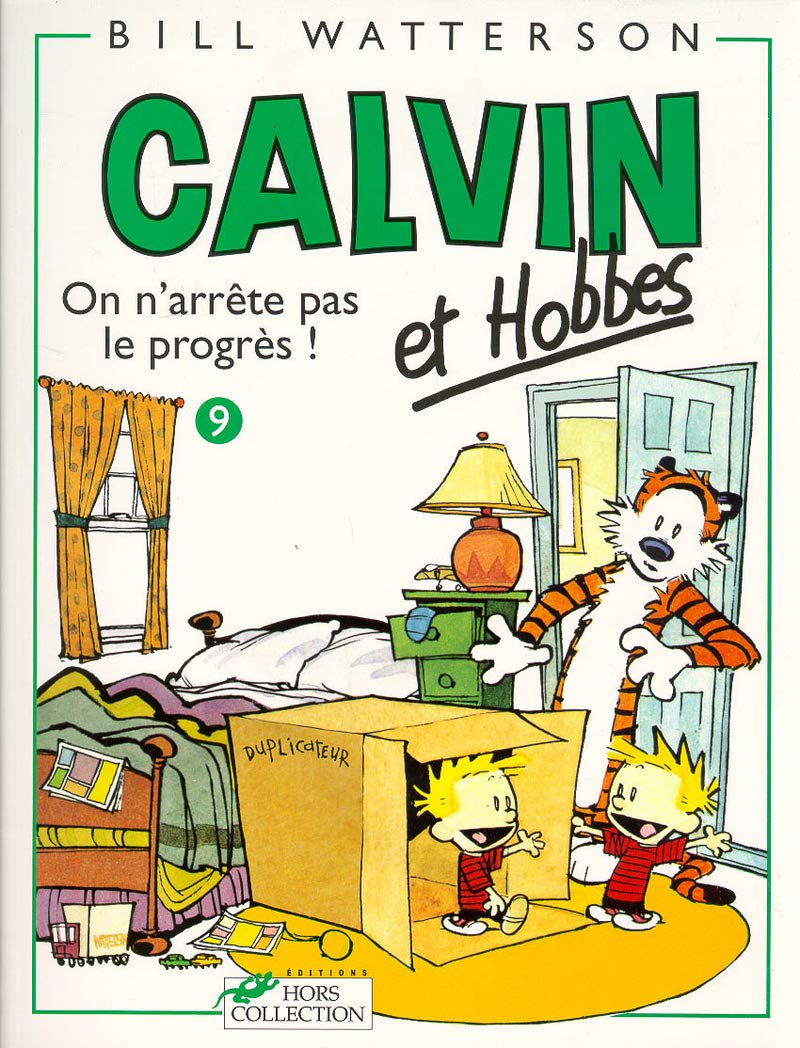 Calvin Et Hobbes, Tome 9 : on N'arrête Pas Le Progrès !: Calvin & Hobbes 9/on N'arrete Pas Le Progres !