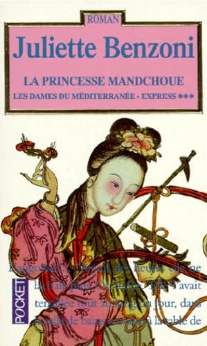 La Princesse Mandchoue. Les Dames Du Méditerranée