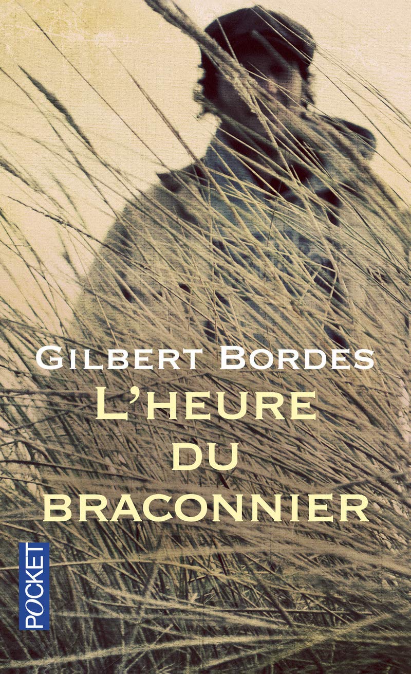 L'heure Du Braconnier