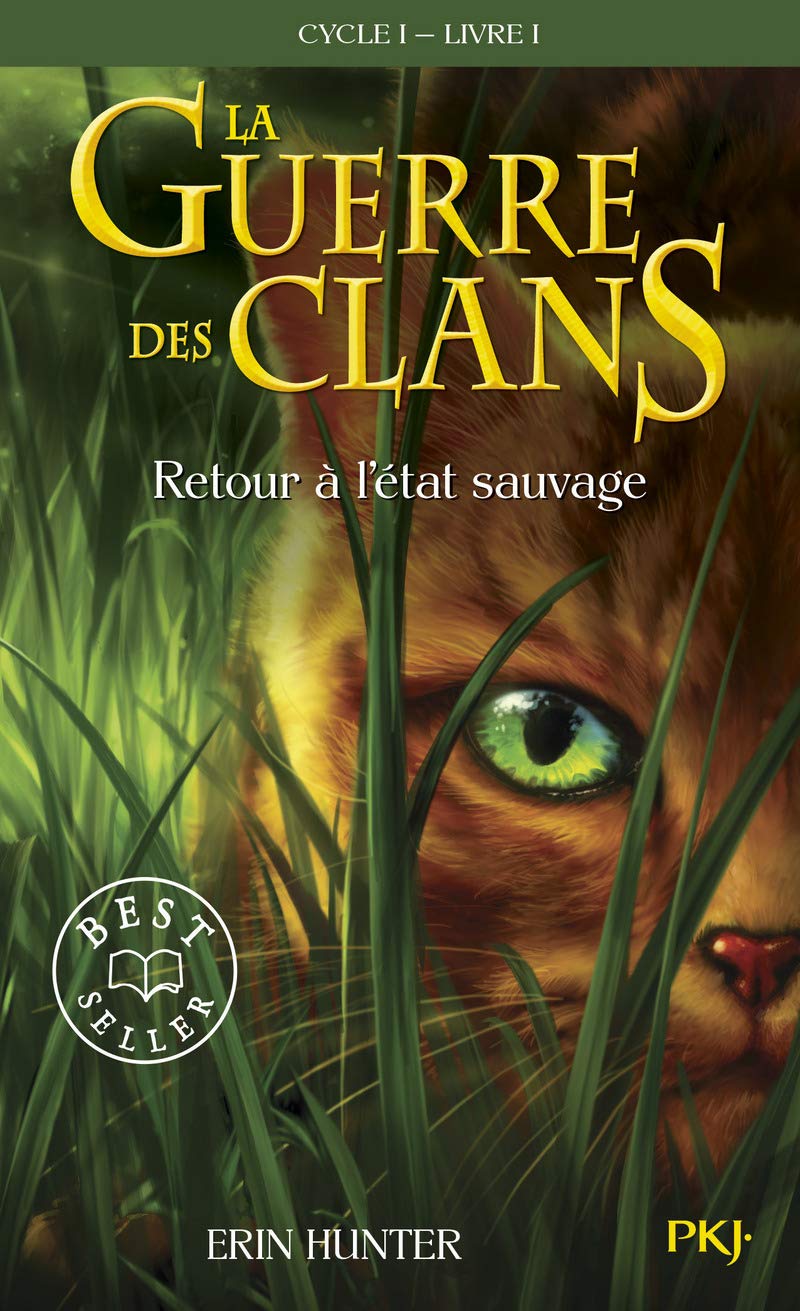 La Guerre Des Clans Cycle I/tome 1/retour a L'etat Sauvage: 01