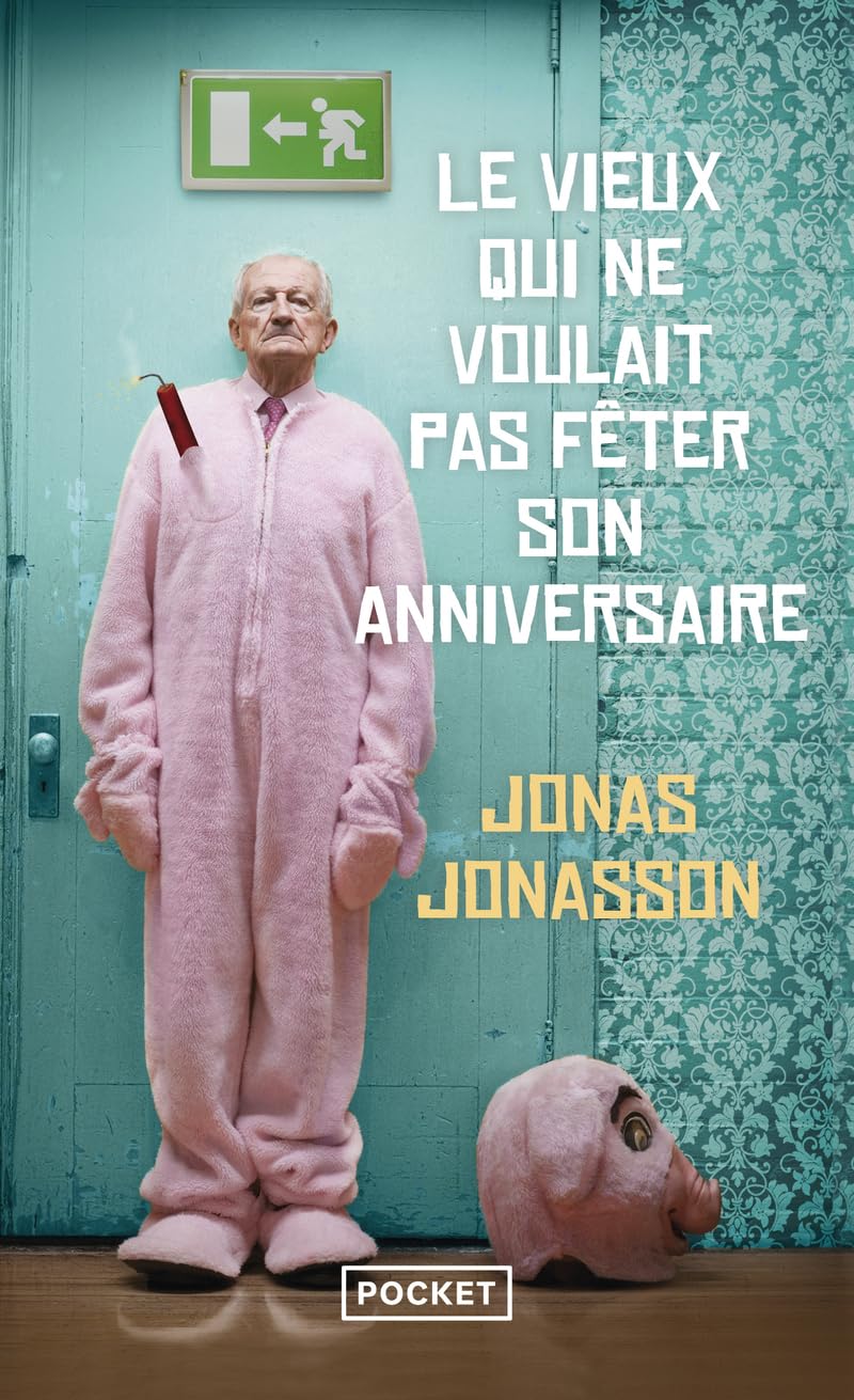 Le Vieux Qui Ne Voulait Pas Fêter Son Anniversaire