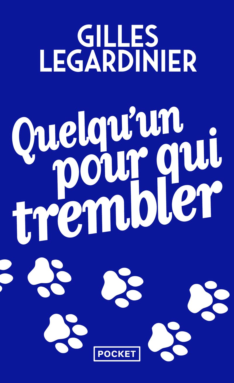 Quelqu'un Pour Qui Trembler