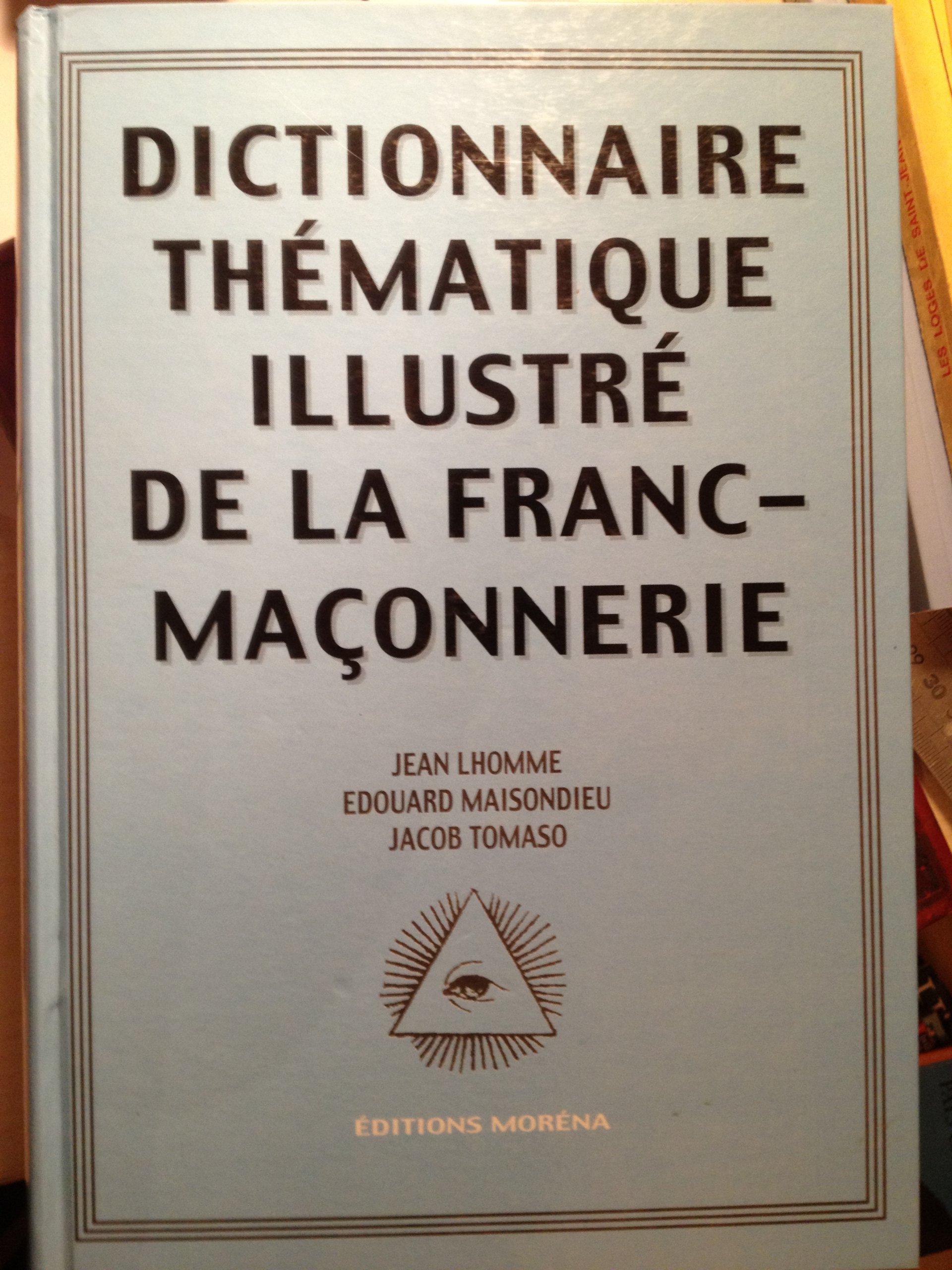 Dictionnaire thématique illustré de la franc-maçonnerie