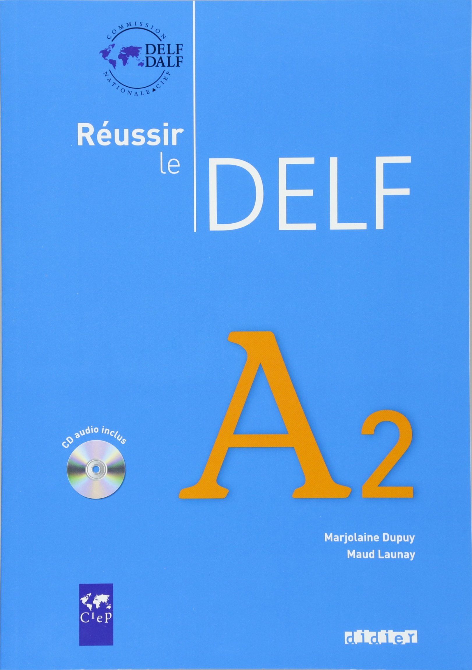 Reussir Le Delf A2 Livre + Cd