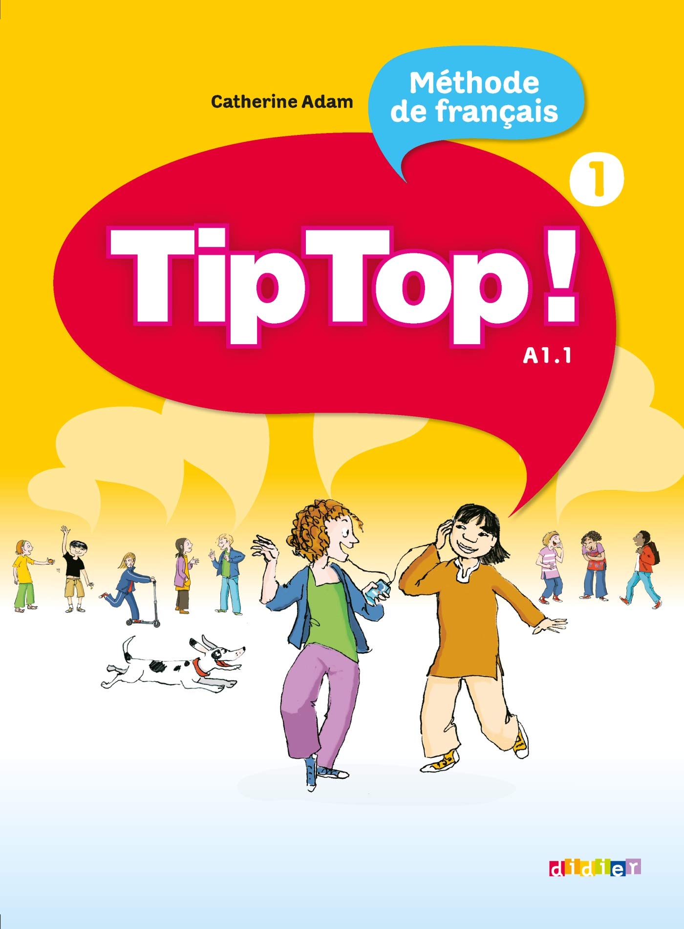 Tip Top!: Livre de L'eleve 1