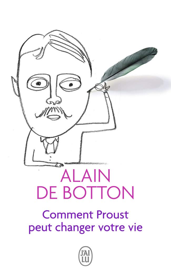 Comment Proust Peut Changer Votre Vie