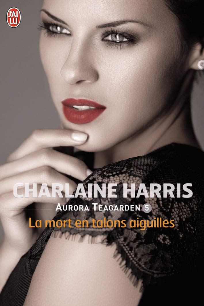 Aurora Teagarden. Vol. 5. la Mort en Talons Aiguilles