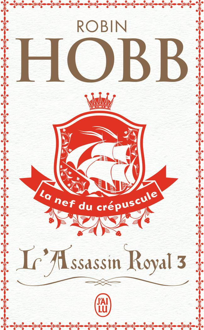 L'assasin Royal Tome 3 la Nef Du Crépuscule