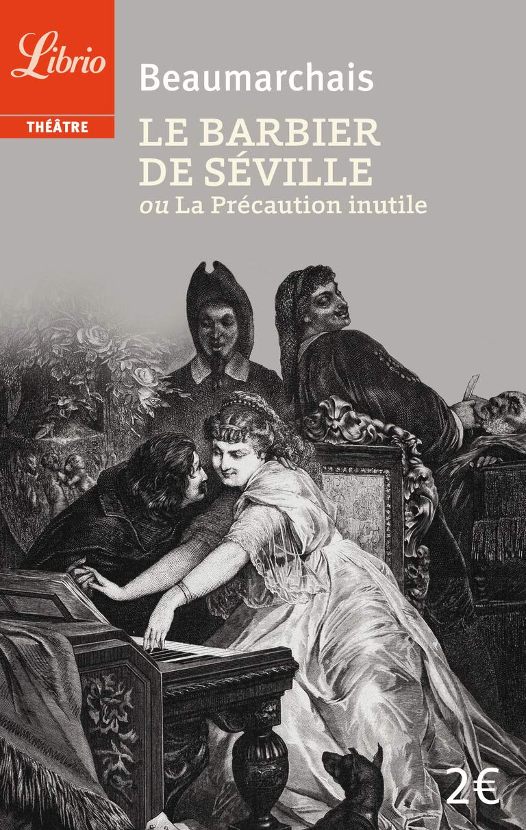 Le Barbier de Séville Ou la Précaution Inutile