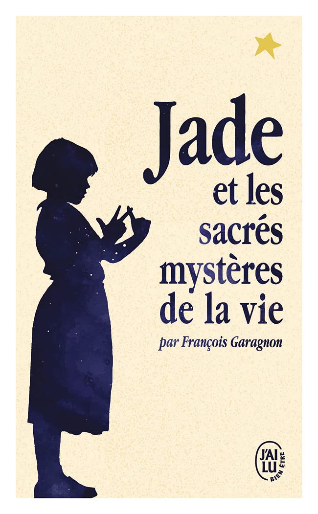 Jade Et Les Sacrés Mystères de la Vie