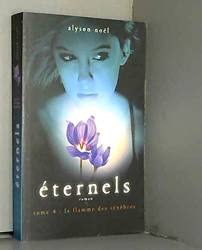 Eternels.tome 4.la Flamme Des Tenebres