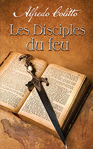 Les Disciples Du Feu