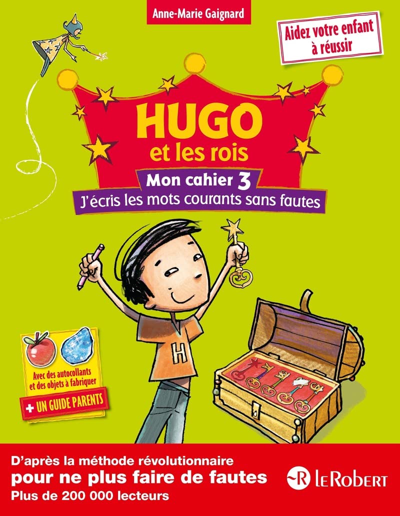 Hugo Et Les Rois: Mon Cahier 3, J'écris Les Mots Courants Sans Faute