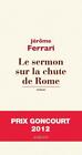 Le Sermon Sur la Chute de Rome: 1