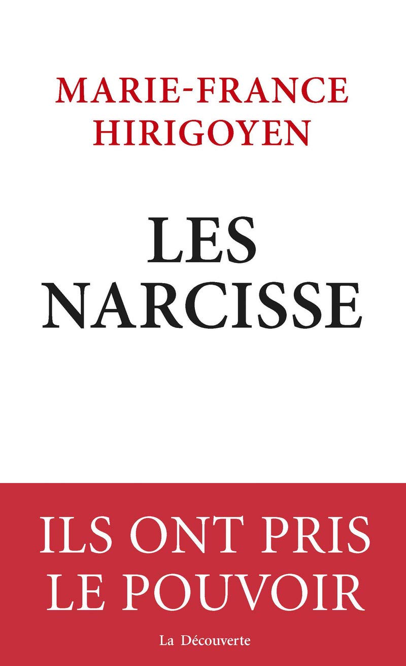 Les Narcisse: Ils Ont Pris Le Pouvoir