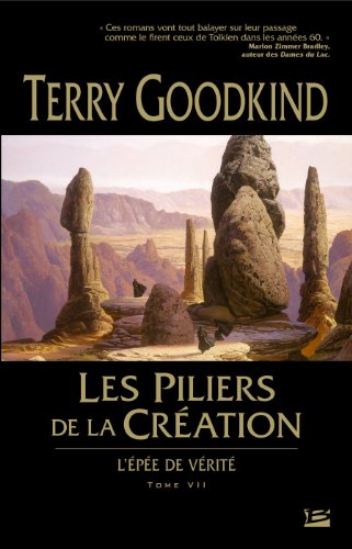 L'epée de Vérité, Tome 7 : Les Piliers de la Création