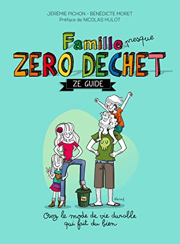 Famille presque zéro déchet: Ze guide