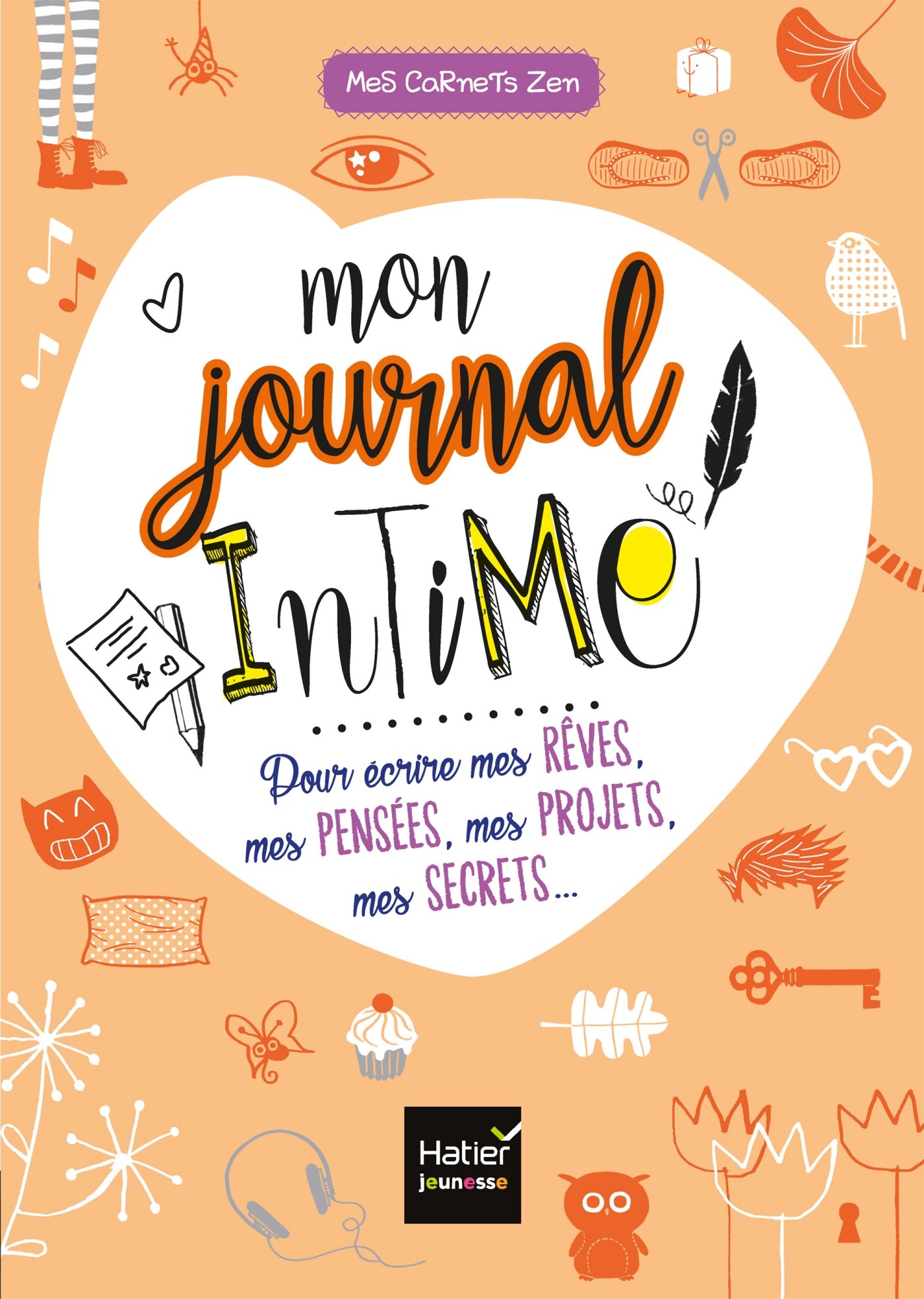 Mon Journal Intime Pour Écrire Mes Rêves, Mes Pensées, Mes Projets, Mes Secrets...