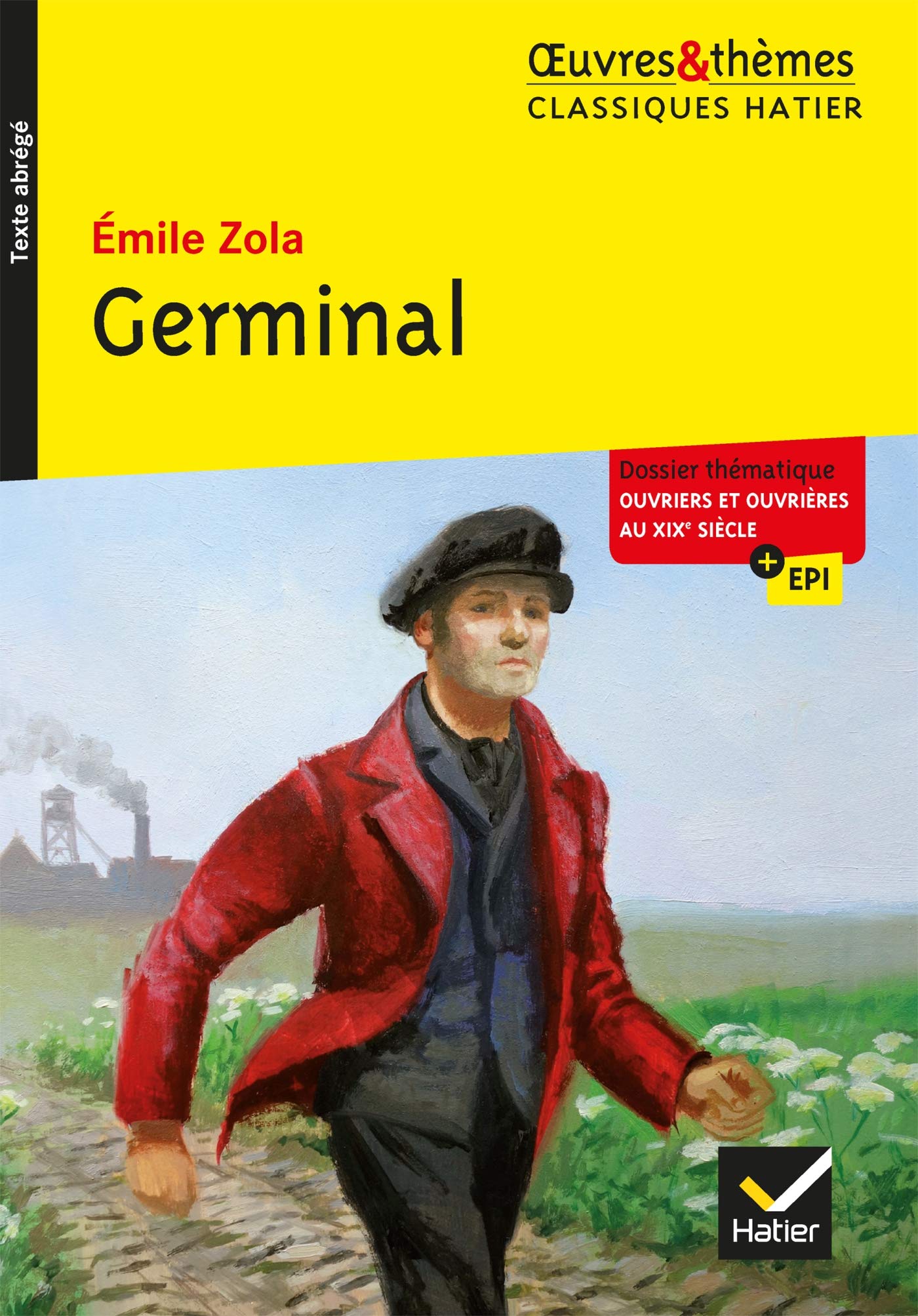 Germinal: Suivi D Un Dossier Thématique « Ouvriers Et Ouvrières Au Xixe Siècle »: Suivi D'un Groupement Thématique « Ouvriers Et Ouvrières Au Xixe Siècle »