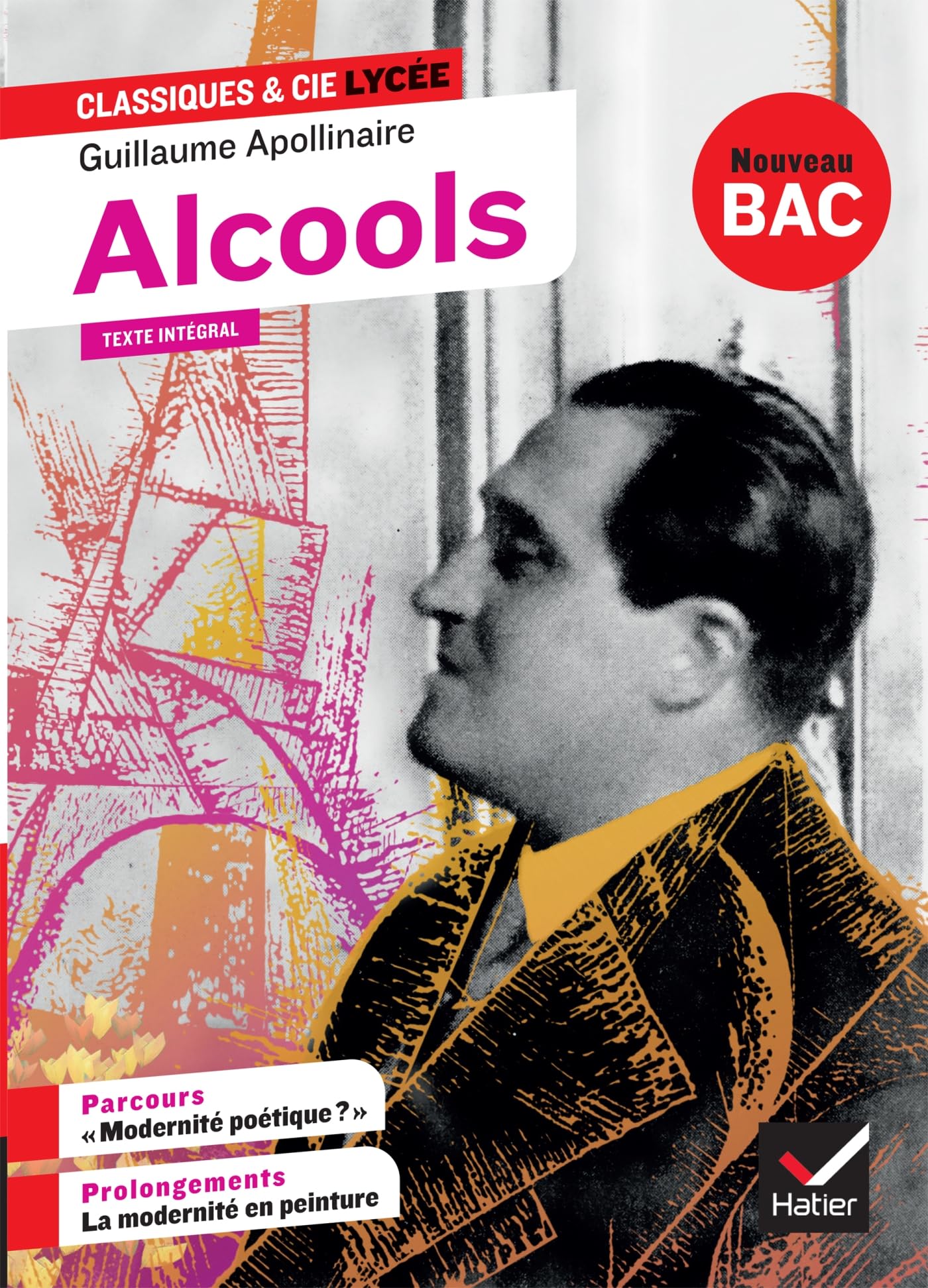 Alcools : Suivi Du Parcours « Modernité Poétique ? »: Avec Parcours "modernité Poétique ?"