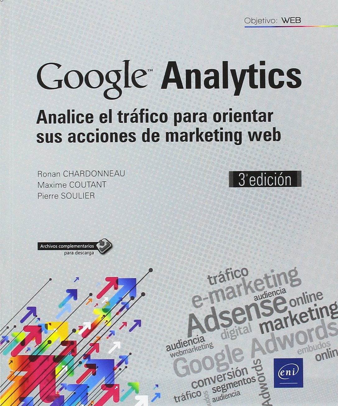 Google Analytics. Analice el tráfico para orientar sus acciones de marketing web