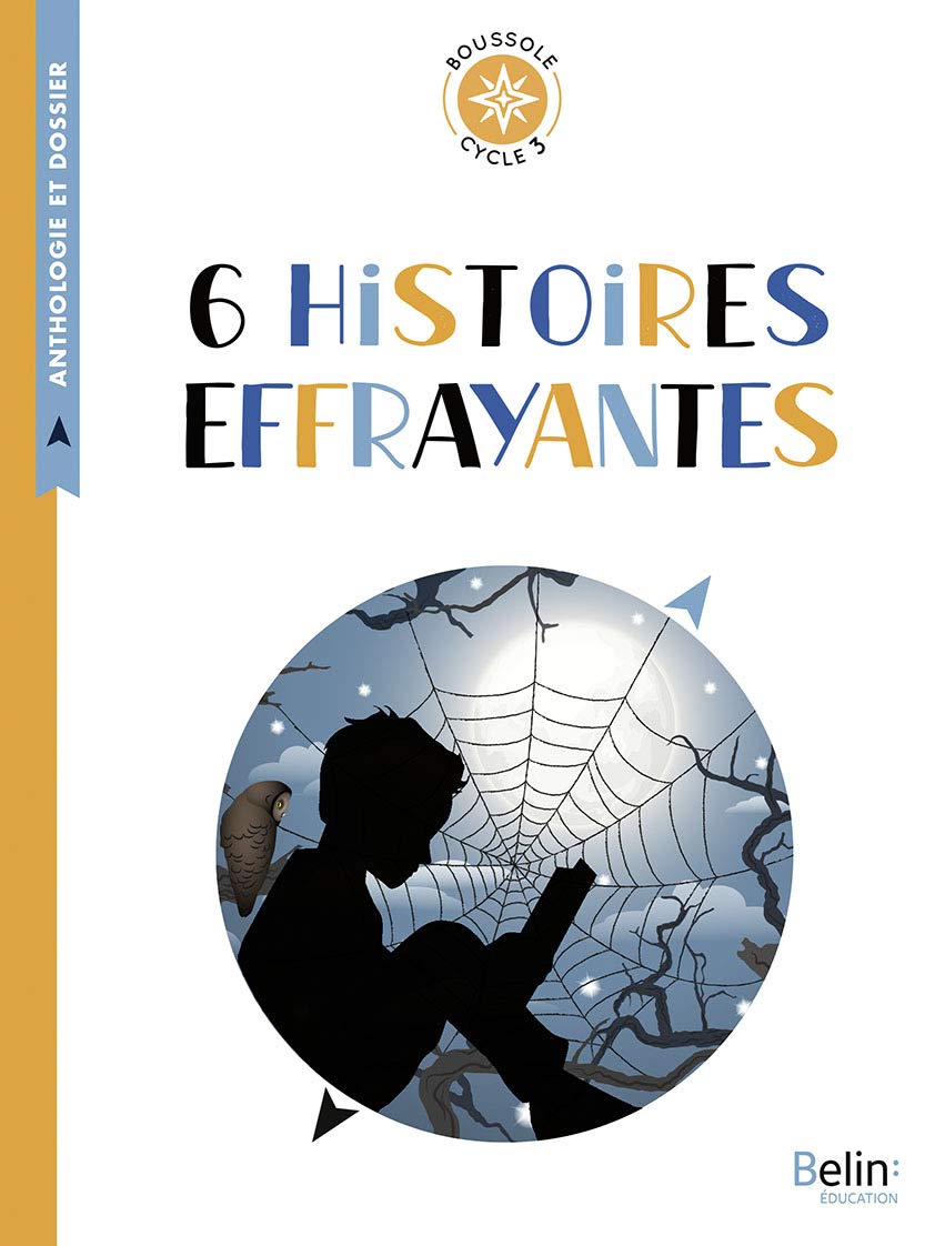 6 Histoires Effrayantes : Cycle 3