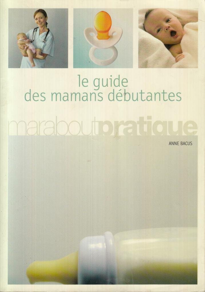 Le Guide Des Mamans Debutantes