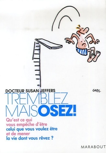 Tremblez mais osez!