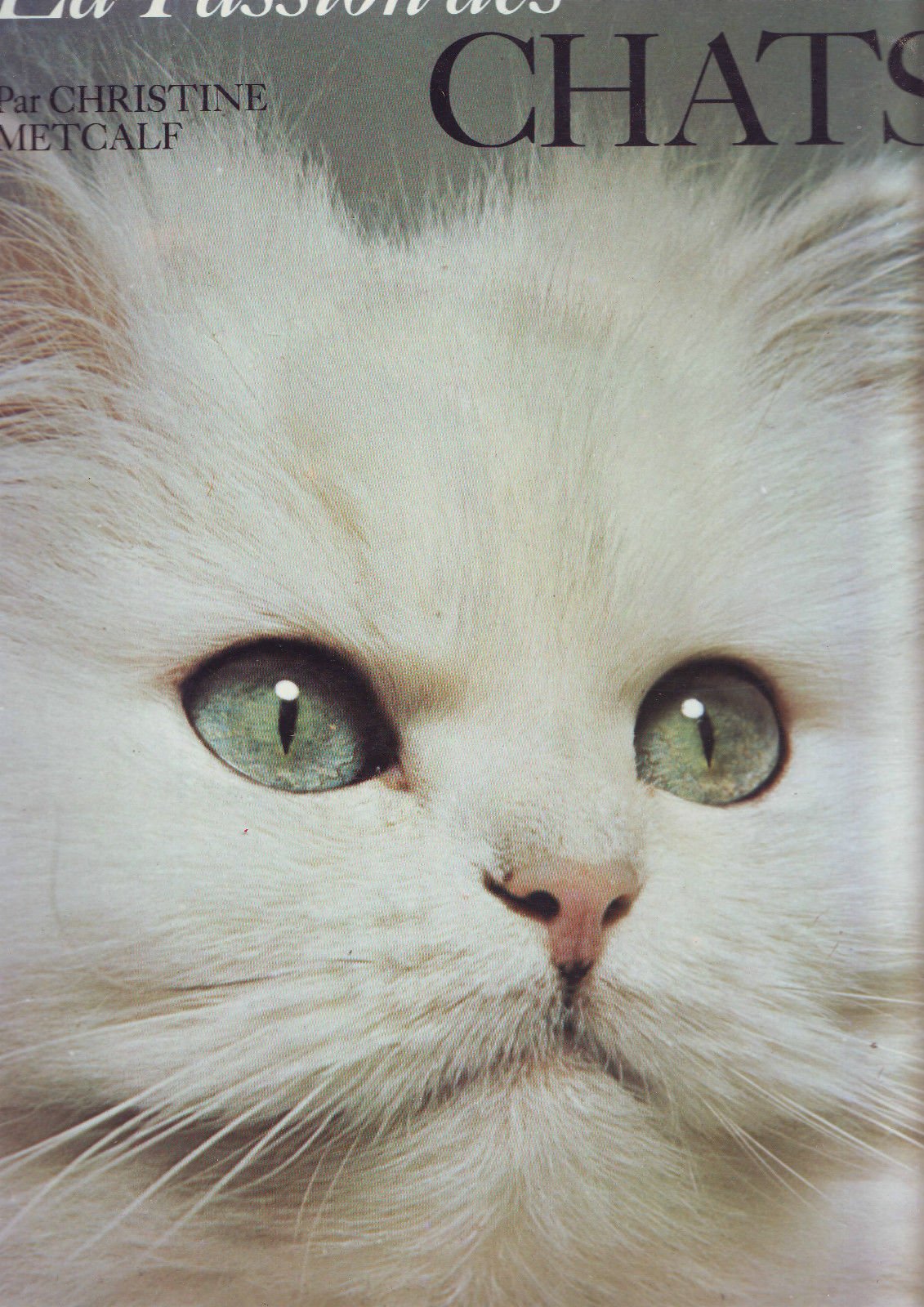 La Passion des Chats
