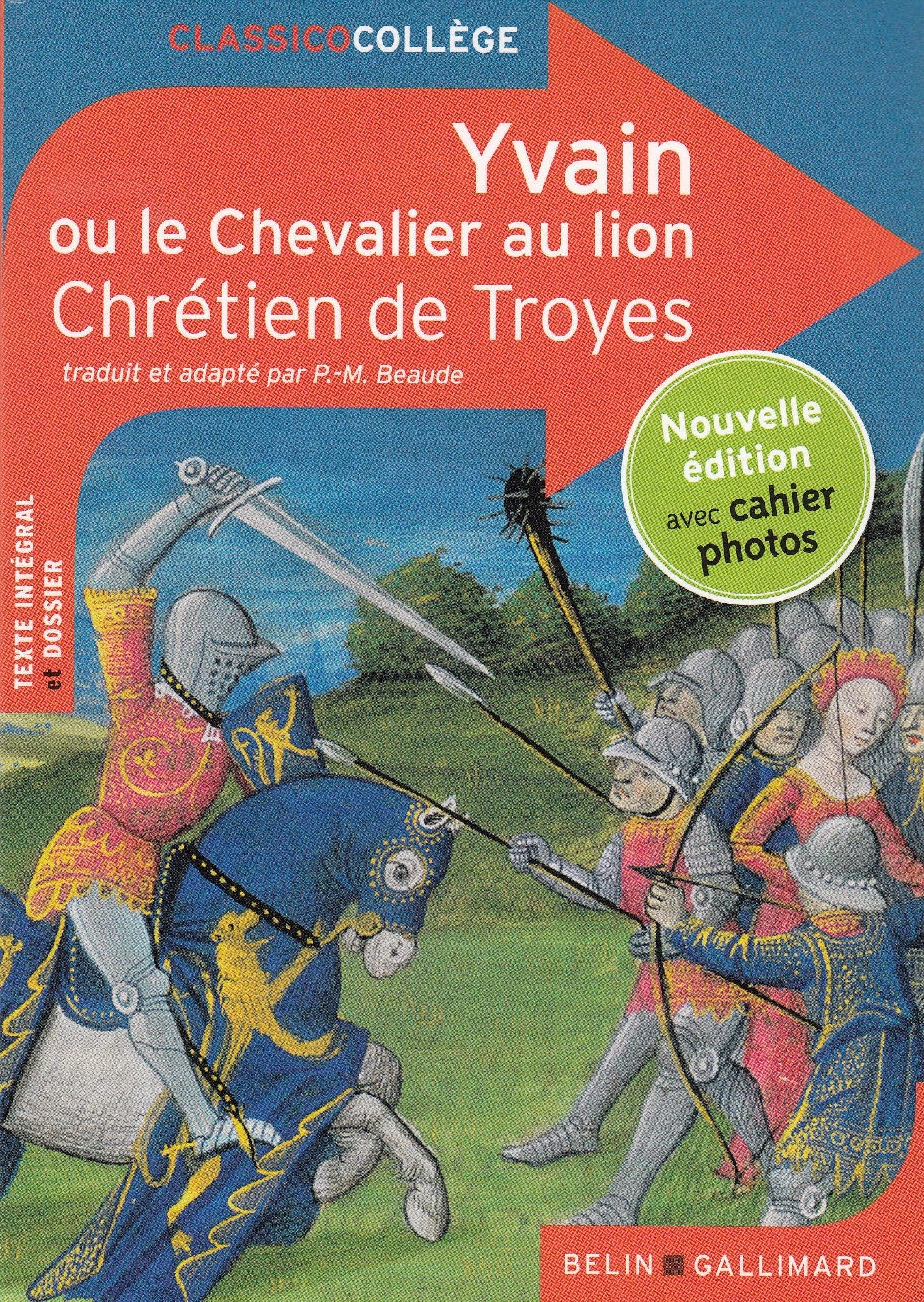 Yvain Ou Le Chevalier Au Lion: Nouvelle Ã Dition