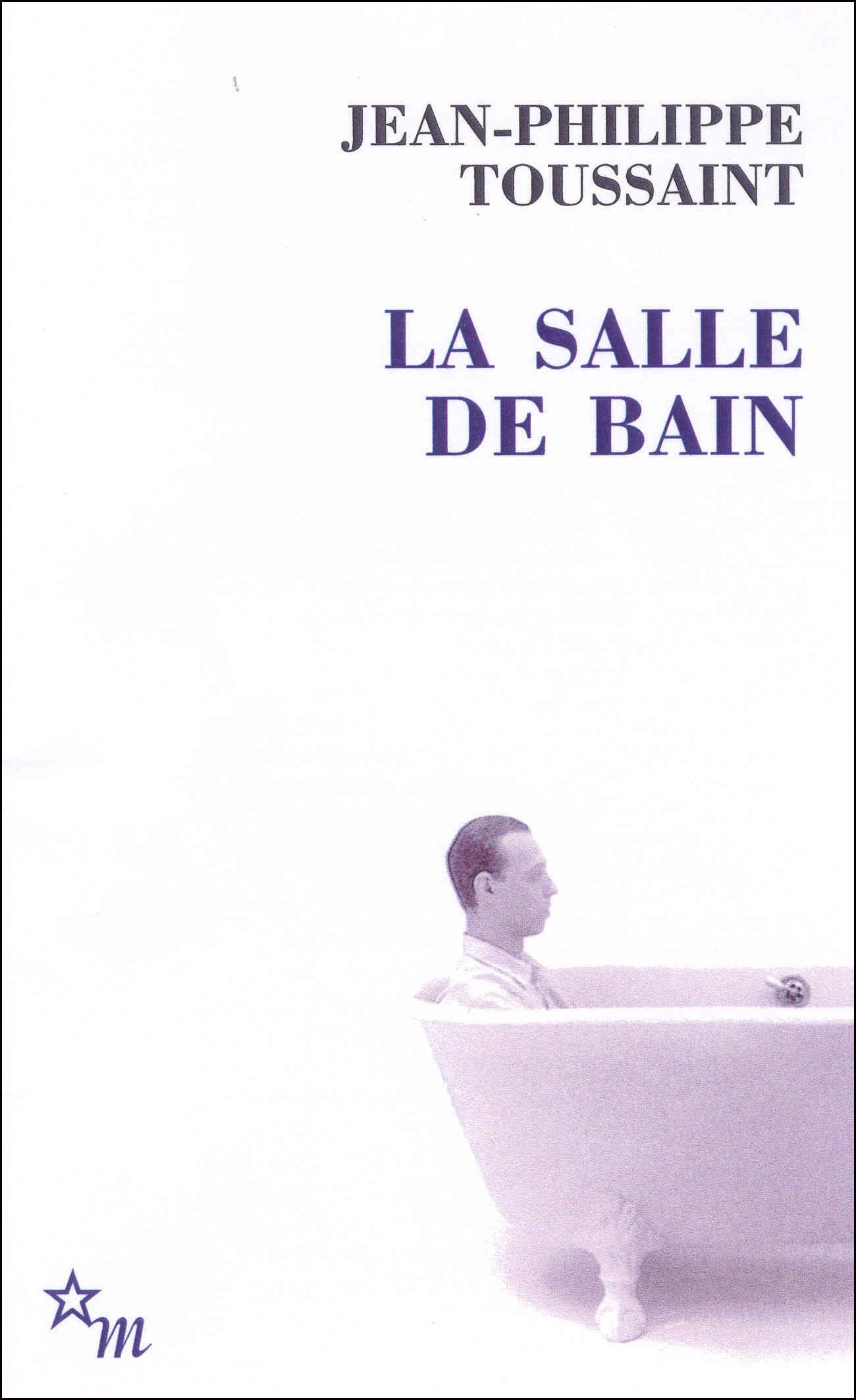 La Salle de Bain : Suivi de Le Jour Où J'ai Rencontré Jérôme Lindon